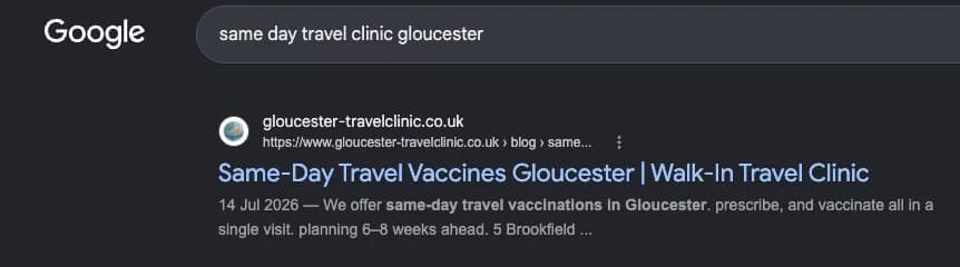 Google search results for "same day travel clinic gloucester" showing Gloucester Travel Clinic — #1 organic result